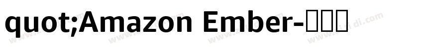 quot;Amazon Ember字体转换 quot;Amazon Ember字体转换
